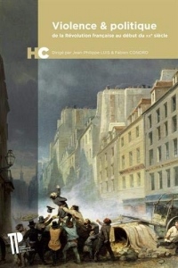 Violence & politique : De la Révolution française au début du XXe siècle