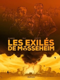 Les Exilés de Mosseheim - Tome 1 - Réfugiés Nucléaires