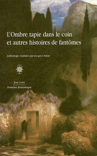 L'ombre tapie dans le coin et autres histoires de fantômes