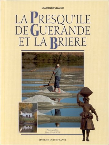 La Presqu'île de guérandes et la Brière