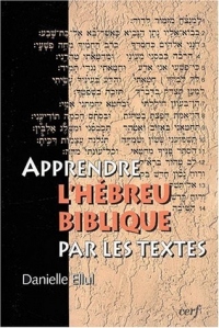 Apprendre l'Hébreu biblique par les textes (1livre + 1CD audio)