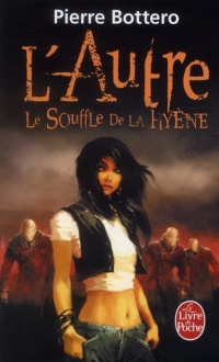 Le Souffle de la hyène (L'Autre, Tome 1)