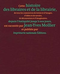 Histoire des libraires et des librairies