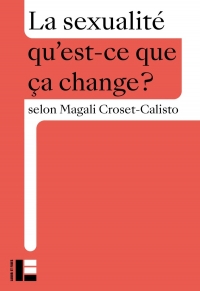 La sexualité: Qu'est-ce que ça change?