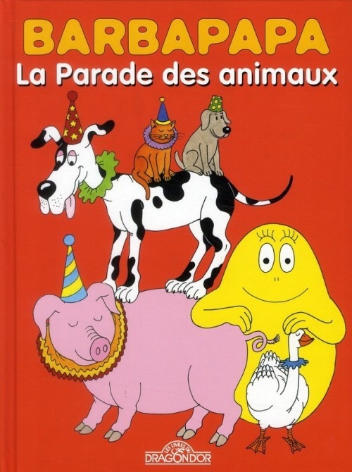 Barbapapa - La Parade des animaux