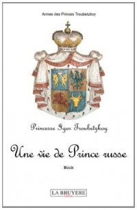 Une vie de Prince russe