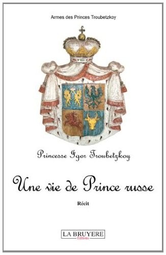 Une vie de Prince russe