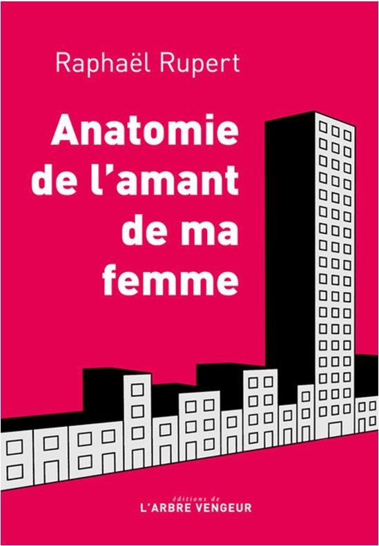 Anatomie de l'amant de ma femme