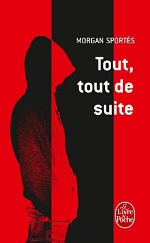 Tout, tout de suite - Prix Interallié 2011
