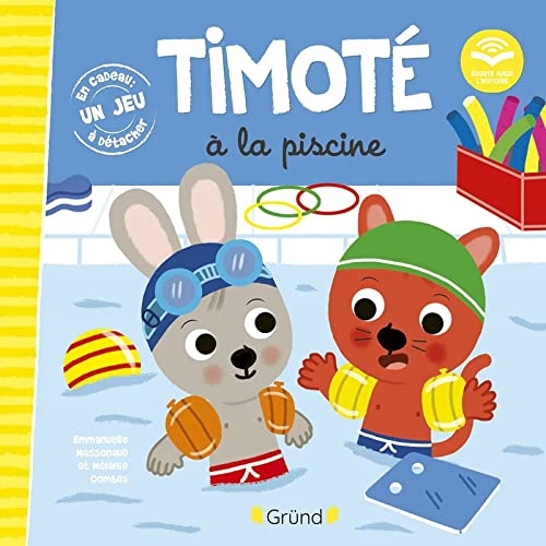 Timoté à la piscine (Écoute aussi l'histoire) – Album jeunesse – À partir de 2 ans