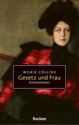 Gesetz und Frau. Kriminalroman: Die erste weibliche Ermittlerin in der Geschichte des Kriminalromans