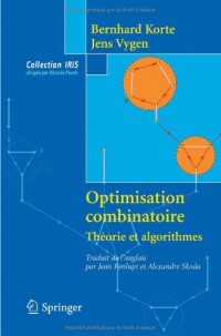 Optimisation combinatoire : Théorie et algorithmes