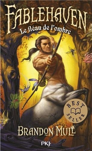 3. Fablehaven : Le fléau de l'ombre (3)