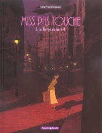 Miss Pas Touche - tome 1 - Vierge du bordel (La)