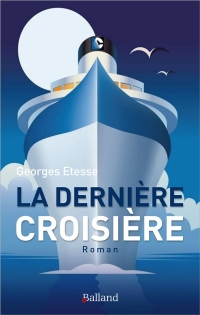 Dernière Croisière: Roman d'anticipation