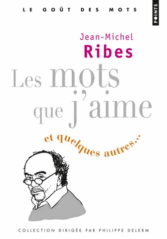 Les Mots que j'aime. et quelques autres