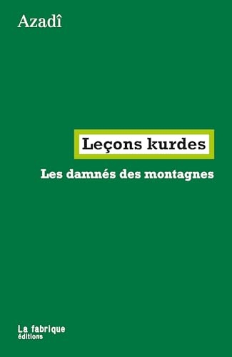 Leçons kurdes: Les damnés des montagnes