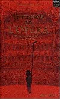 Le silence de l'opéra (1CD audio)