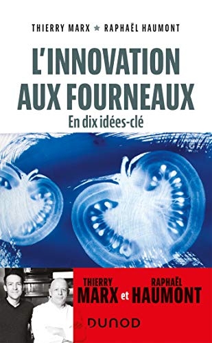 L'innovation aux fourneaux : En dix idées-clé (Hors Collection)