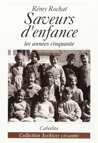 Saveurs d'Enfance-les Annees Cinquante