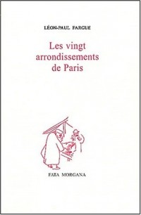 Les Vingt arrondissements de Paris