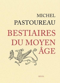 Bestiaires du Moyen Âge