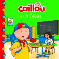 Caillou va à l'école