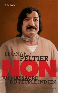 Léonard Peltier : Non au massacre du peuple indien