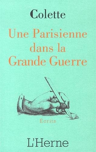 Une Parisienne dans la Grande Guerre : 1914-1918