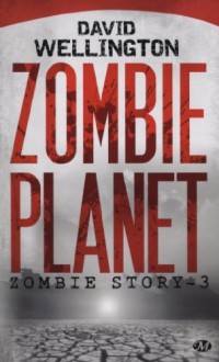 Zombie Story, Tome 3: Zombie Planet