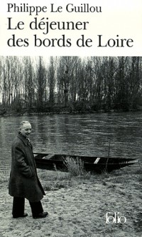 Le déjeuner des bords de Loire/Monsieur Gracq