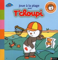 Joue a la Plage avec T'Choupi