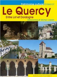 Le Quercy : Entre Lot et Garonne