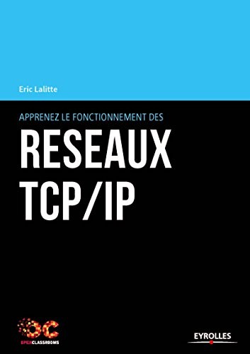 Apprenez le fonctionnement des réseaux TCP/IP