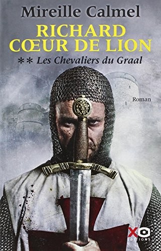 RICHARD COEUR DE LION - Les Chevaliers du Graal (2)