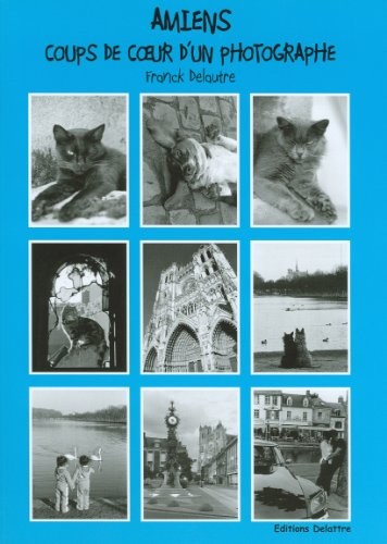 Amiens coups de coeur d'un photographe