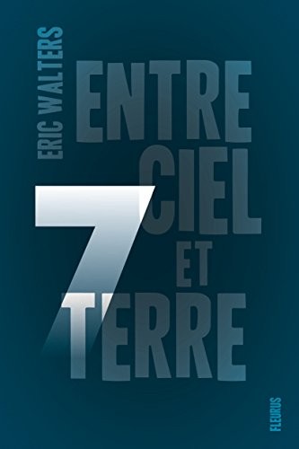 7, Tome 1 : Entre ciel et terre