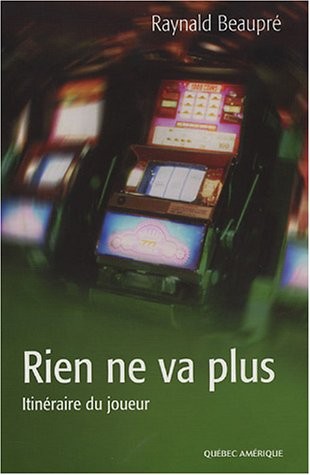 Rien ne va plus : Itinéraire du joueur