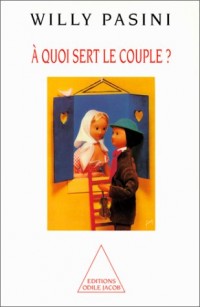 A quoi sert le couple ?