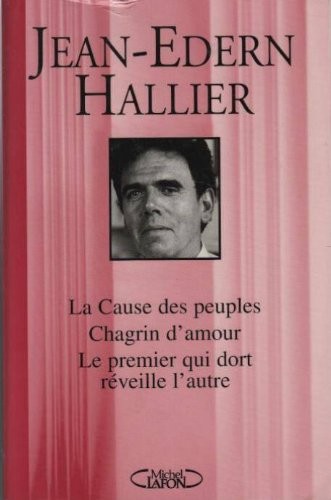 Romans, N°  2 : La cause des peuples. Chagrin d'amour. Le premier qui dort réveille l'autre [9782840982937]