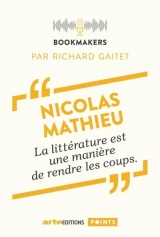 Nicolas Mathieu, un écrivain au travail: Bookmakers [Poche]