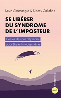 Se libérer du syndrome de l'imposteur : Cessez de vous déprécier pour être enfin vous-même (InterEditions Poche)