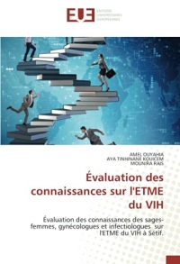 Évaluation des connaissances sur l'ETME du VIH: Évaluation des connaissances des sages-femmes, gynécologues et infectiologues sur l'ETME du VIH à Sétif.