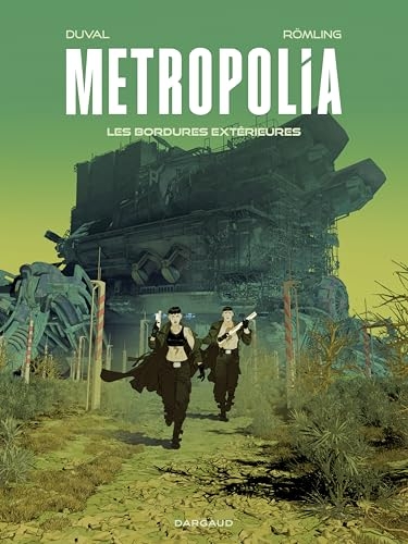 Metropolia - Tome 2 - Les Bordures extérieures