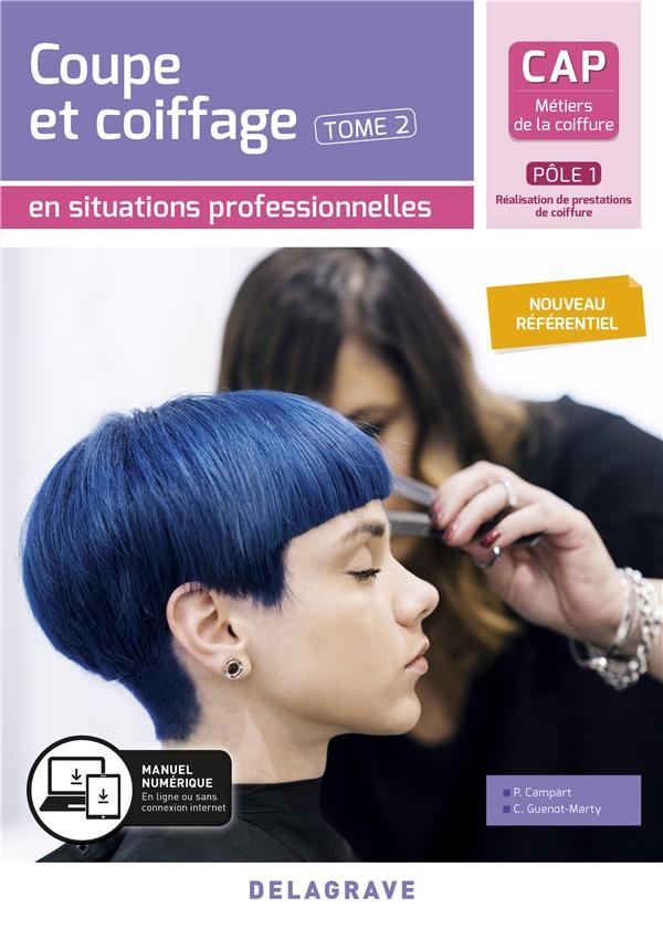 CAP Métiers de la coiffure Pôle 1 : Tome 2,  Coupe et coiffage en situations professionnelles