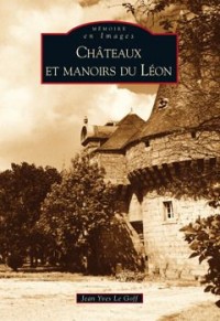 Châteaux et manoirs du Léon