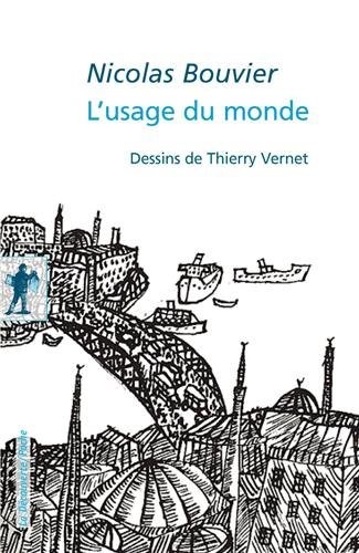 L'usage du monde - Edition prescrite pour l’agrégation de lettres modernes 2017-2018
