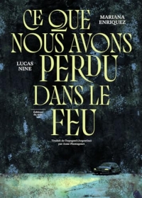 Ce que nous avons perdu dans le feu