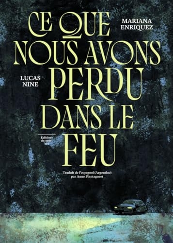 Ce que nous avons perdu dans le feu