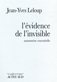 L'évidence de l'invisible